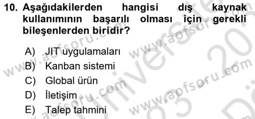 Çağdaş Lojistik Uygulamaları Dersi 2023 - 2024 Yılı (Vize) Ara Sınav Soruları 10. Soru