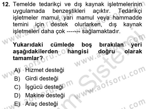 Çağdaş Lojistik Uygulamaları Dersi 2023 - 2024 Yılı (Vize) Ara Sınav Soruları 12. Soru