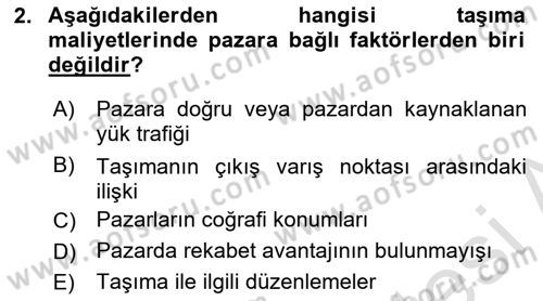 Çağdaş Lojistik Uygulamaları Dersi 2023 - 2024 Yılı (Vize) Ara Sınav Soruları 2. Soru
