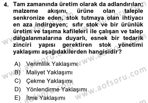 Çağdaş Lojistik Uygulamaları Dersi 2023 - 2024 Yılı (Vize) Ara Sınav Soruları 4. Soru