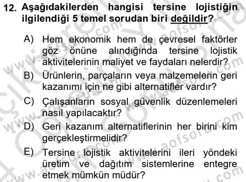 Çağdaş Lojistik Uygulamaları Dersi 2023 - 2024 Yılı (Final) Dönem Sonu Sınav Soruları 12. Soru