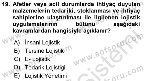 Çağdaş Lojistik Uygulamaları Dersi 2023 - 2024 Yılı (Final) Dönem Sonu Sınav Soruları 19. Soru