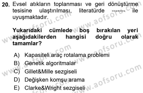 Çağdaş Lojistik Uygulamaları Dersi 2023 - 2024 Yılı (Final) Dönem Sonu Sınav Soruları 20. Soru