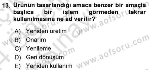 Çağdaş Lojistik Uygulamaları Dersi 2023 - 2024 Yılı Yaz Okulu Sınav Soruları 13. Soru