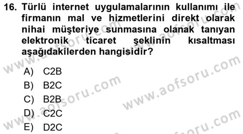 Çağdaş Lojistik Uygulamaları Dersi 2023 - 2024 Yılı Yaz Okulu Sınav Soruları 16. Soru