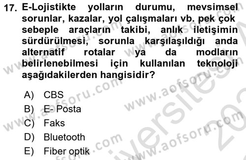Çağdaş Lojistik Uygulamaları Dersi 2023 - 2024 Yılı Yaz Okulu Sınav Soruları 17. Soru