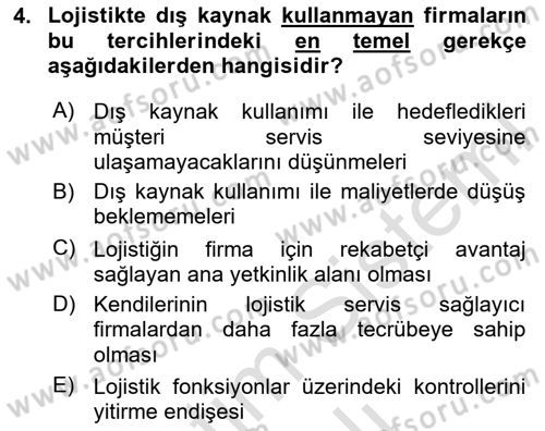 Çağdaş Lojistik Uygulamaları Dersi 2023 - 2024 Yılı Yaz Okulu Sınav Soruları 4. Soru