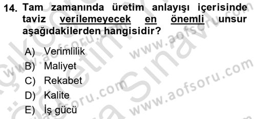 Çağdaş Lojistik Uygulamaları Dersi 2024 - 2025 Yılı (Vize) Ara Sınav Soruları 14. Soru