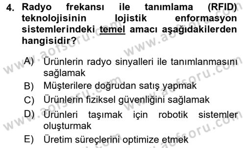Çağdaş Lojistik Uygulamaları Dersi Ara Sınavı Deneme Sınav Soruları 4. Soru