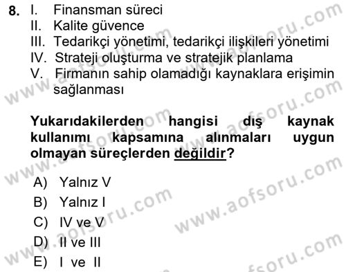 Çağdaş Lojistik Uygulamaları Dersi 2024 - 2025 Yılı (Vize) Ara Sınav Soruları 8. Soru