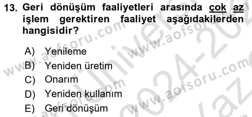 Çağdaş Lojistik Uygulamaları Dersi 2024 - 2025 Yılı Yaz Okulu Sınav Soruları 13. Soru