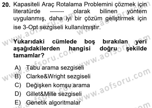 Çağdaş Lojistik Uygulamaları Dersi 2024 - 2025 Yılı Yaz Okulu Sınav Soruları 20. Soru