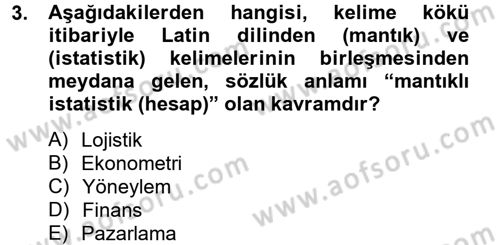 Lojistik Yönetimi Dersi 2012 - 2013 Yılı (Vize) Ara Sınav Soruları 3. Soru