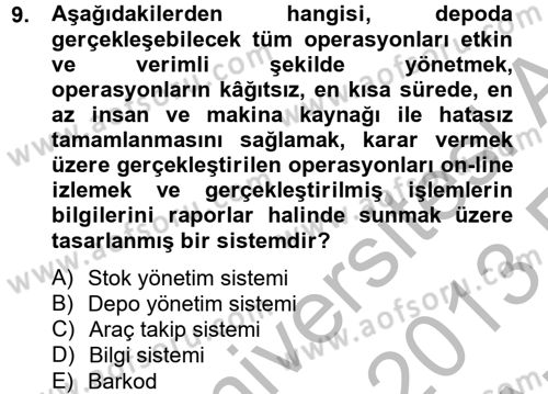 Lojistik Yönetimi Dersi 2012 - 2013 Yılı (Vize) Ara Sınav Soruları 9. Soru