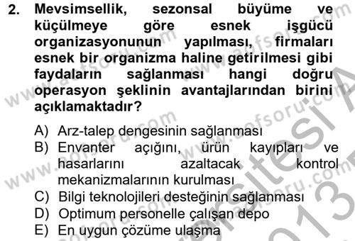 Lojistik Yönetimi Dersi 2012 - 2013 Yılı (Final) Dönem Sonu Sınav Soruları 2. Soru