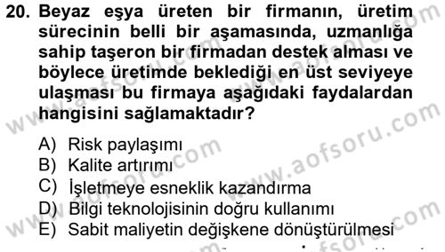 Lojistik Yönetimi Dersi 2012 - 2013 Yılı (Final) Dönem Sonu Sınav Soruları 20. Soru