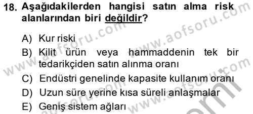 Lojistik Yönetimi Dersi 2013 - 2014 Yılı (Final) Dönem Sonu Sınav Soruları 18. Soru