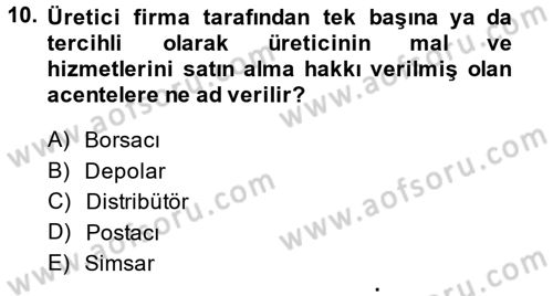 Lojistik Yönetimi Dersi 2013 - 2014 Yılı Tek Ders Sınav Soruları 10. Soru