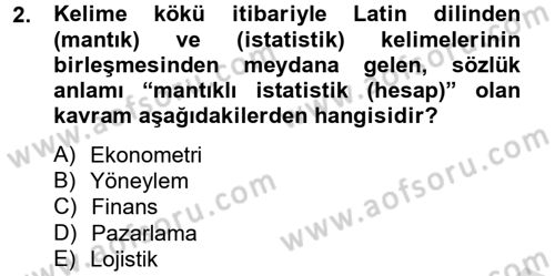 Lojistik Yönetimi Dersi 2013 - 2014 Yılı Tek Ders Sınav Soruları 2. Soru
