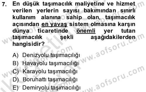 Lojistik Yönetimi Dersi 2013 - 2014 Yılı Tek Ders Sınav Soruları 7. Soru