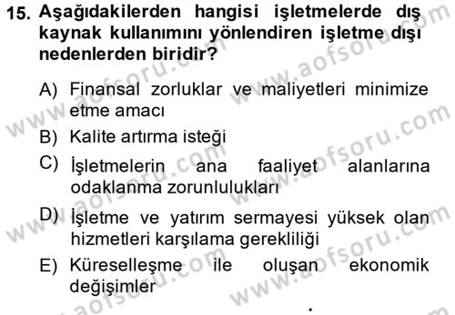 Lojistik Yönetimi Dersi 2014 - 2015 Yılı (Final) Dönem Sonu Sınav Soruları 15. Soru