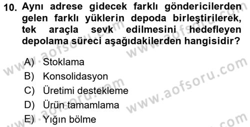 Lojistik Yönetimi Dersi 2015 - 2016 Yılı (Vize) Ara Sınav Soruları 10. Soru