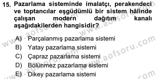 Lojistik Yönetimi Dersi 2015 - 2016 Yılı (Vize) Ara Sınav Soruları 15. Soru