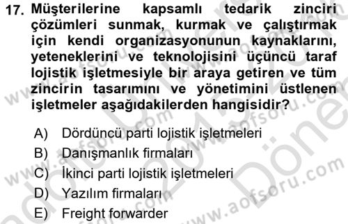 Lojistik Yönetimi Dersi 2015 - 2016 Yılı (Final) Dönem Sonu Sınav Soruları 17. Soru