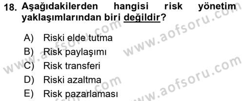 Lojistik Yönetimi Dersi 2015 - 2016 Yılı (Final) Dönem Sonu Sınav Soruları 18. Soru
