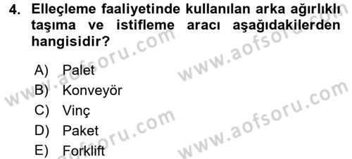Lojistik Yönetimi Dersi 2015 - 2016 Yılı (Final) Dönem Sonu Sınav Soruları 4. Soru