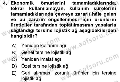 Lojistik Yönetimi Dersi 2015 - 2016 Yılı Tek Ders Sınav Soruları 4. Soru