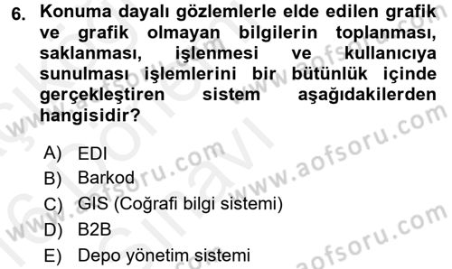 Lojistik Yönetimi Dersi 2015 - 2016 Yılı Tek Ders Sınav Soruları 6. Soru