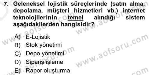 Lojistik Yönetimi Dersi 2015 - 2016 Yılı Tek Ders Sınav Soruları 7. Soru