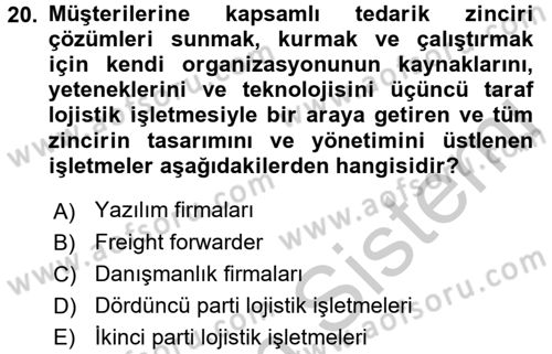 Lojistik Yönetimi Dersi 2016 - 2017 Yılı 3 Ders Sınav Soruları 20. Soru