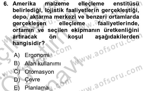 Lojistik Yönetimi Dersi 2016 - 2017 Yılı 3 Ders Sınav Soruları 6. Soru