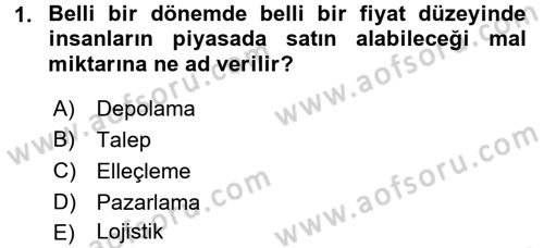 Lojistik Yönetimi Dersi 2016 - 2017 Yılı (Final) Dönem Sonu Sınav Soruları 1. Soru