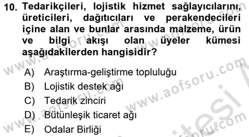 Lojistik Yönetimi Dersi 2016 - 2017 Yılı (Final) Dönem Sonu Sınav Soruları 10. Soru