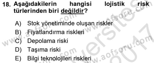 Lojistik Yönetimi Dersi 2016 - 2017 Yılı (Final) Dönem Sonu Sınav Soruları 18. Soru