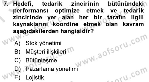 Lojistik Yönetimi Dersi 2016 - 2017 Yılı (Final) Dönem Sonu Sınav Soruları 7. Soru