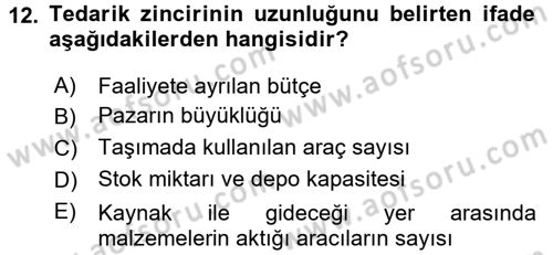 Lojistik Yönetimi Dersi 2017 - 2018 Yılı 3 Ders Sınav Soruları 12. Soru