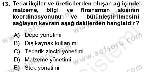 Lojistik Yönetimi Dersi 2017 - 2018 Yılı 3 Ders Sınav Soruları 13. Soru