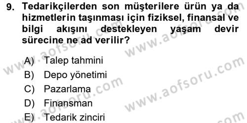 Lojistik Yönetimi Dersi 2017 - 2018 Yılı 3 Ders Sınav Soruları 9. Soru