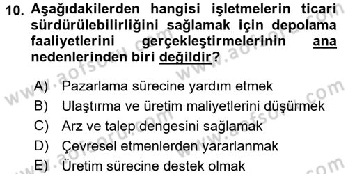 Lojistik Yönetimi Dersi 2017 - 2018 Yılı (Vize) Ara Sınav Soruları 10. Soru