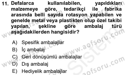 Lojistik Yönetimi Dersi 2017 - 2018 Yılı (Vize) Ara Sınav Soruları 11. Soru