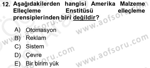 Lojistik Yönetimi Dersi 2017 - 2018 Yılı (Vize) Ara Sınav Soruları 12. Soru