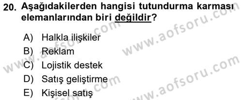 Lojistik Yönetimi Dersi 2017 - 2018 Yılı (Vize) Ara Sınav Soruları 20. Soru