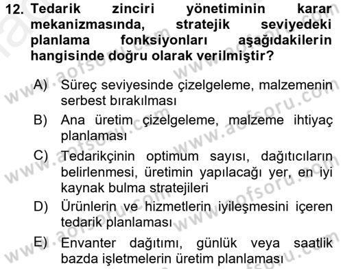 Lojistik Yönetimi Dersi 2017 - 2018 Yılı (Final) Dönem Sonu Sınav Soruları 12. Soru