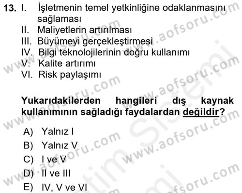 Lojistik Yönetimi Dersi 2017 - 2018 Yılı (Final) Dönem Sonu Sınav Soruları 13. Soru