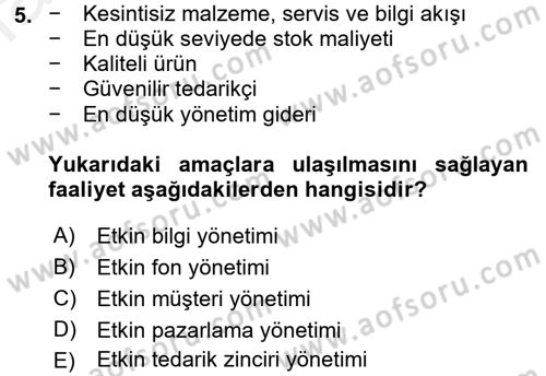 Lojistik Yönetimi Dersi 2017 - 2018 Yılı (Final) Dönem Sonu Sınav Soruları 5. Soru