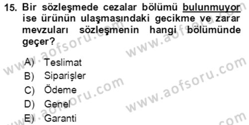 Lojistik Yönetimi Dersi 2020 - 2021 Yılı Yaz Okulu Sınav Soruları 15. Soru